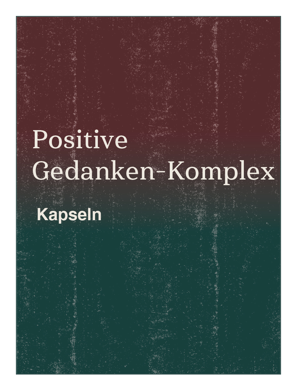 Positive Gedanken-Komplex